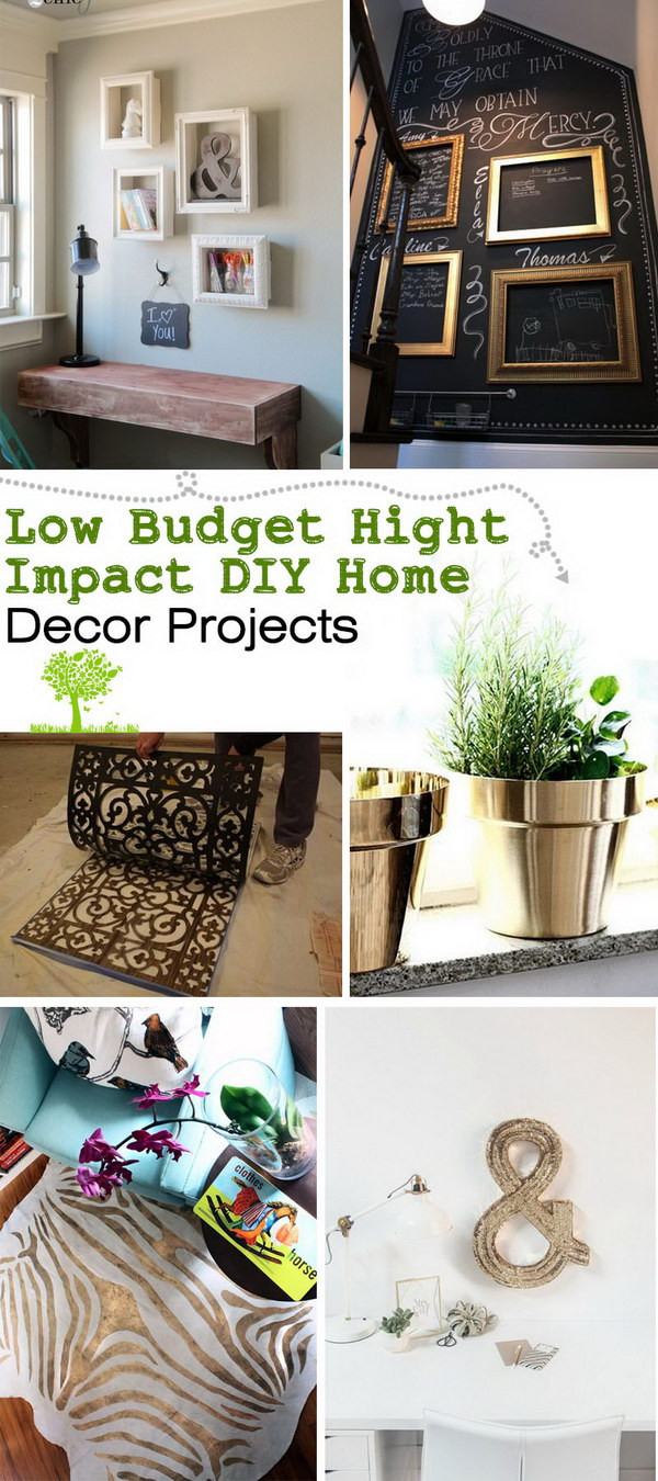 DIY Project Home Decor
 Low Bud Hight Impact DIY Home Decor Projects