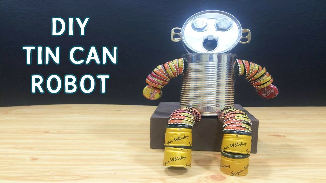 DIY Robots For Kids
 DIY Tin can Robot Toys for kids 8