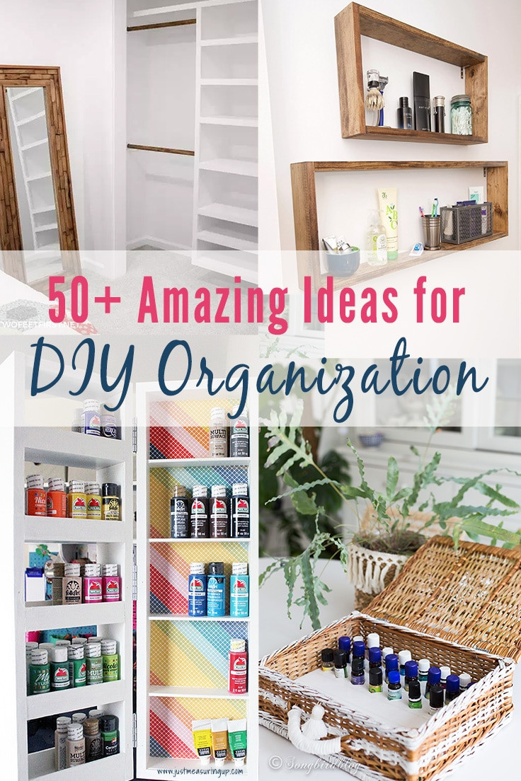 DIY Room Organization
 50 DIY Organization Ideas for Every Room – Just Measuring Up