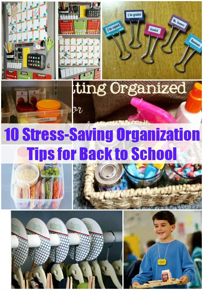 DIY School Organization
 10 Stress Saving Organization Tips for Back to School