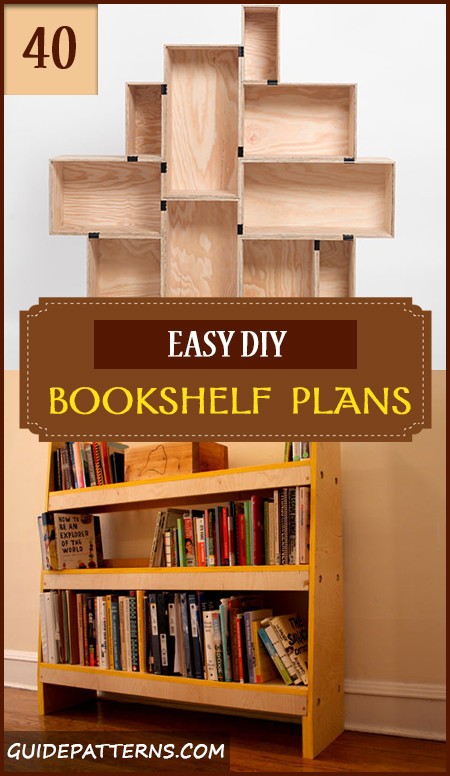 DIY Shelves Plans
 40 Easy DIY Bookshelf Plans