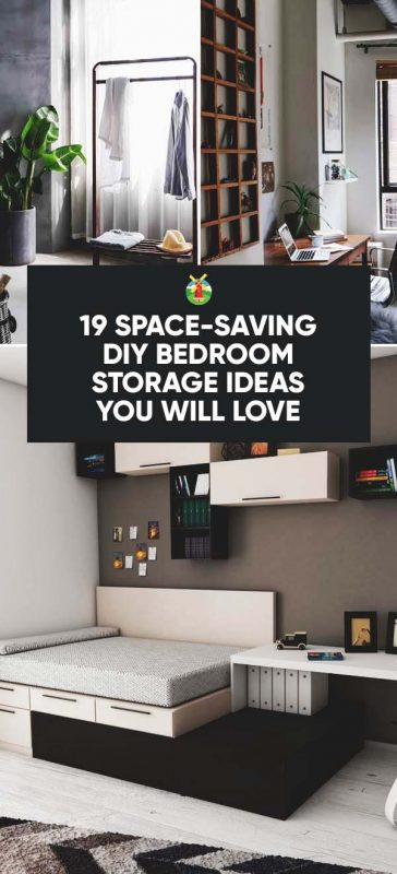 DIY Small Room Organization
 19 Space Saving DIY Bedroom Storage Ideas You Will Love