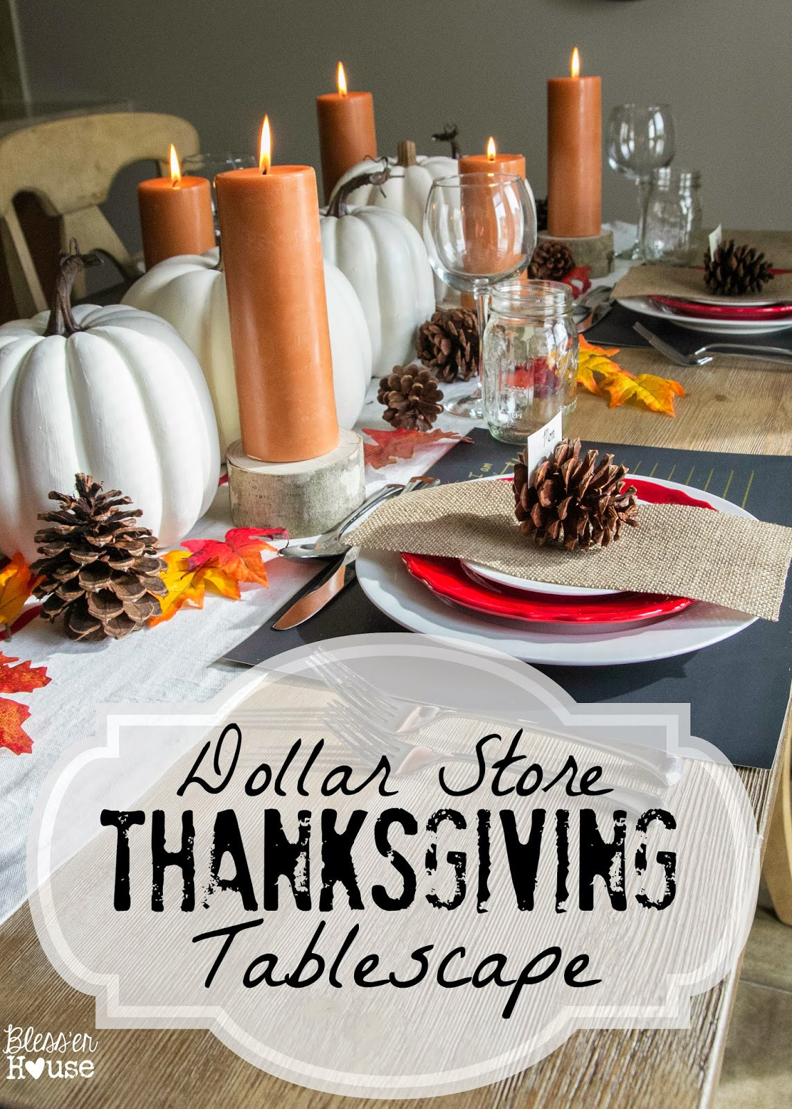 DIY Thanksgiving Table Decor
 30 DIY and Dollar Store Thanksgiving Table Decorations