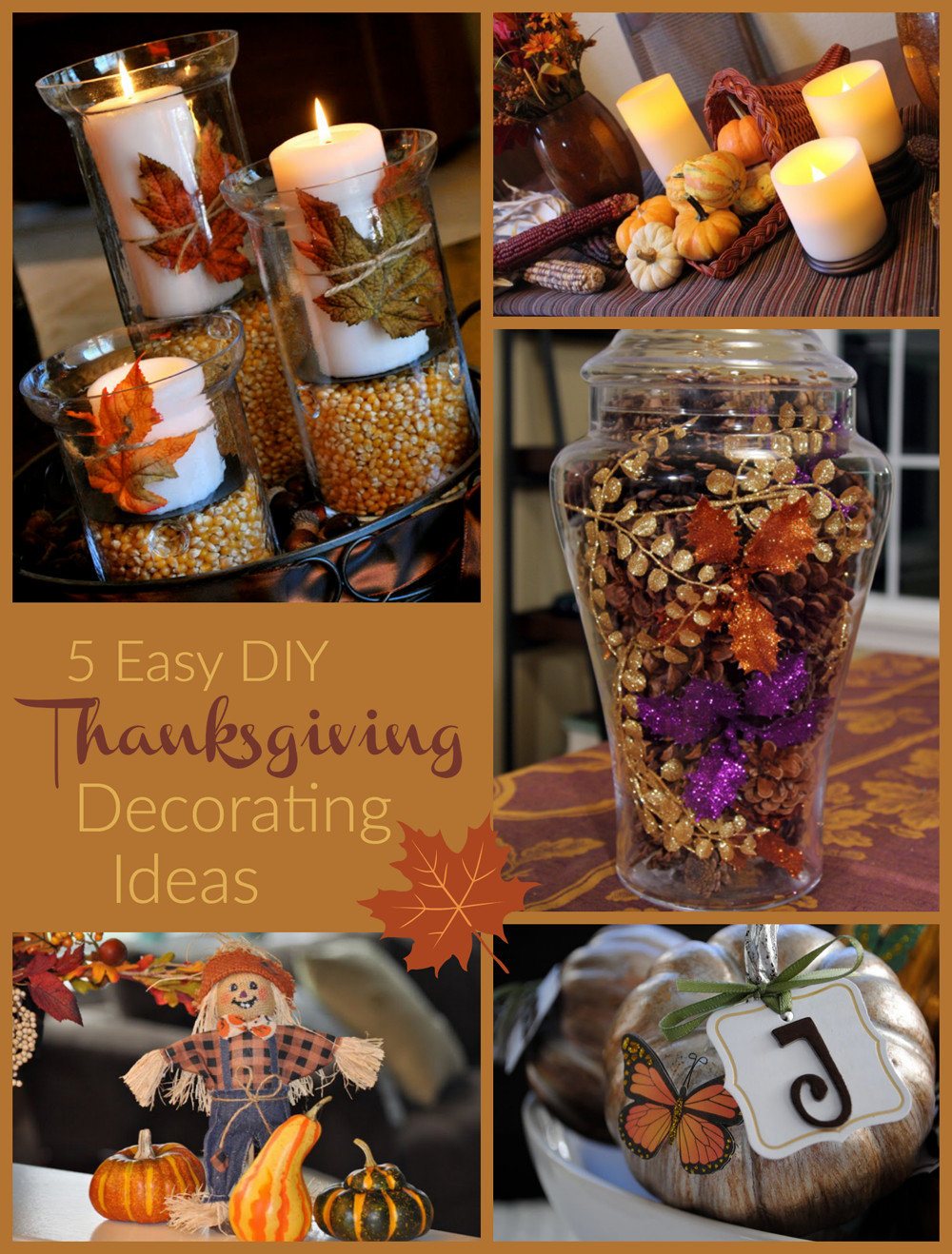 DIY Thanksgiving Table Decor
 Easy Thanksgiving Decorating Ideas