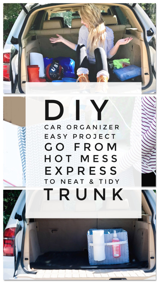 DIY Trunk Organizer
 Car Hacks Easy DIY Trunk Organizer for Your Hot Mess Express