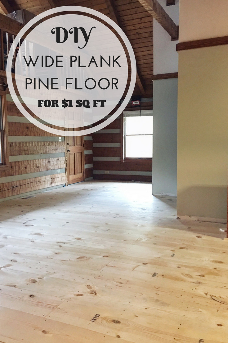 DIY Wide Plank Floors
 Hood Creek Log Cabin DIY Wide Plank Pine Floors [Part 1