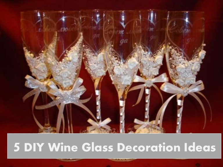 DIY Wine Glass Decorating Ideas
 5 DIY wine glass decoration ideas