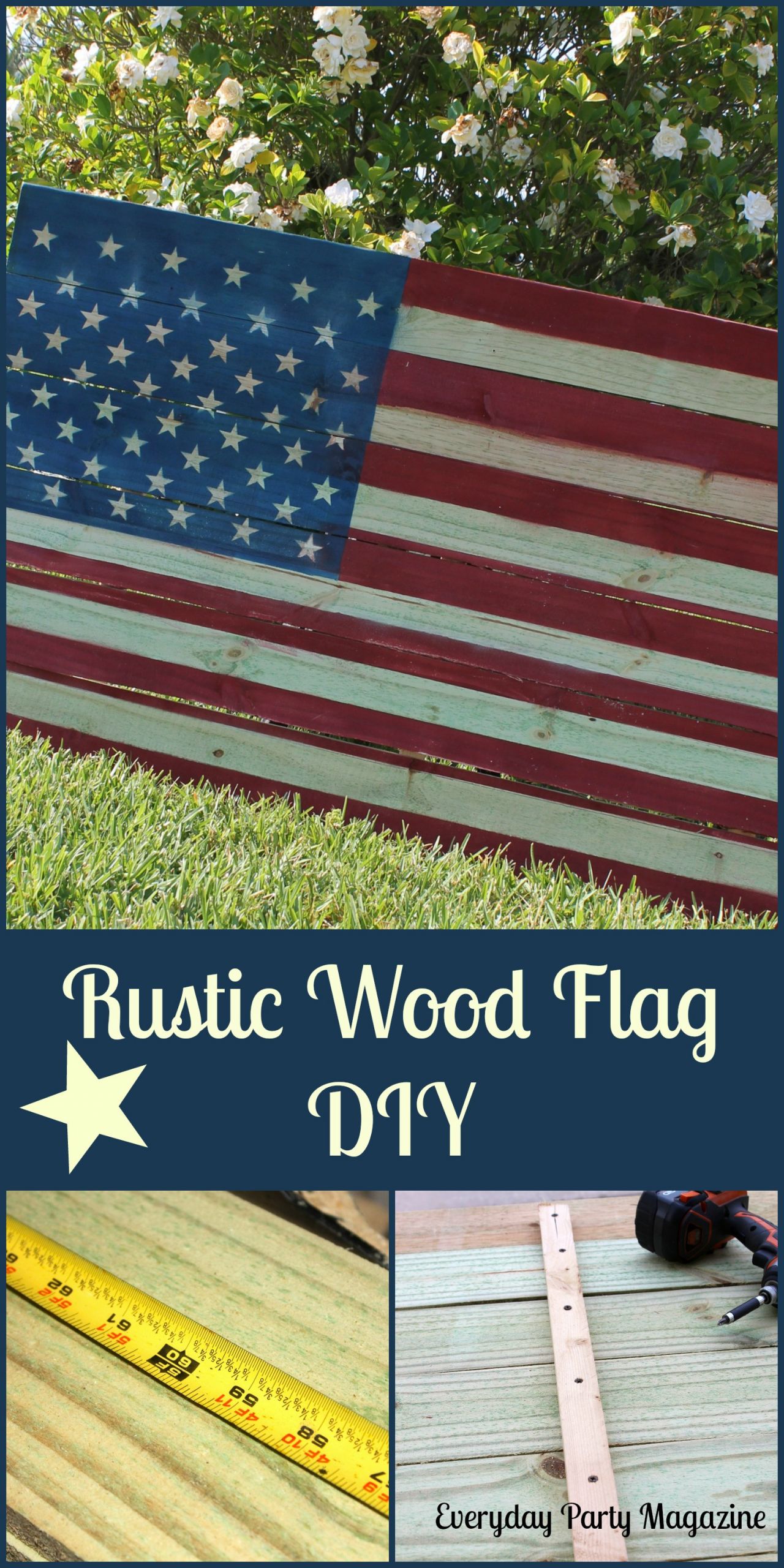 DIY Wood Flag
 Rustic Wood Flag DIY Everyday Party Magazine