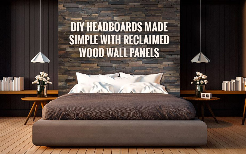 DIY Wood Panel Headboard
 Create a DIY Headboard with Reclaimed Wood Wall Panels