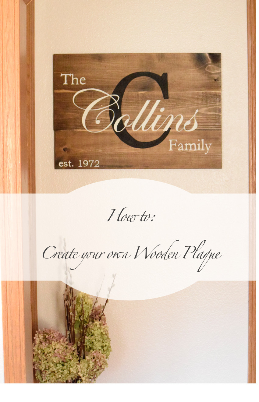 DIY Wood Plaque
 DIY Wooden Plaque Timeless Creations LLC