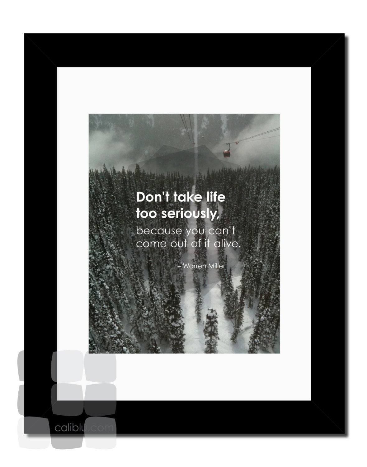 Don T Take Life Too Seriously Quotes
 Don t take life too seriously Warren Miller Quote