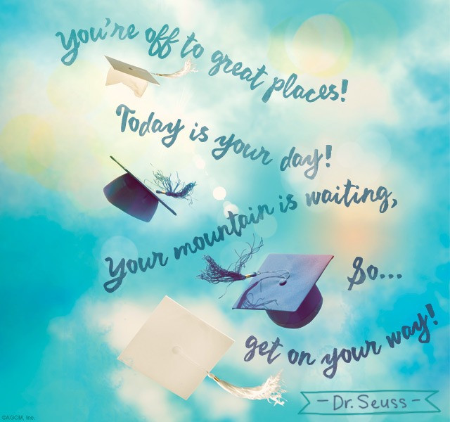 Dr Seuss Graduation Quotes
 25 Graduation Quotes and Inspirational Sayings