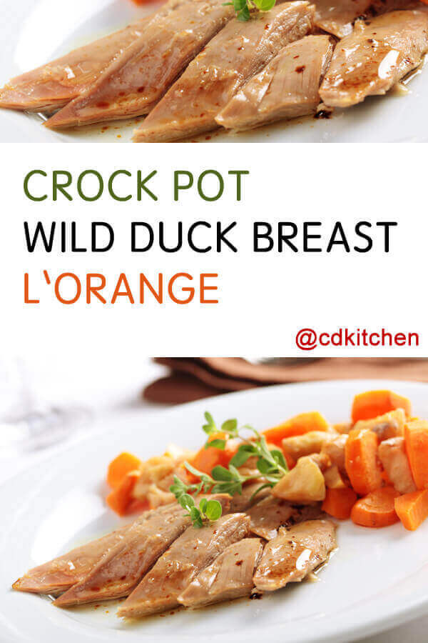 Duck Breast Crock Pot Recipes
 Crock Pot Wild Duck Breast L Orange Recipe from CDKitchen