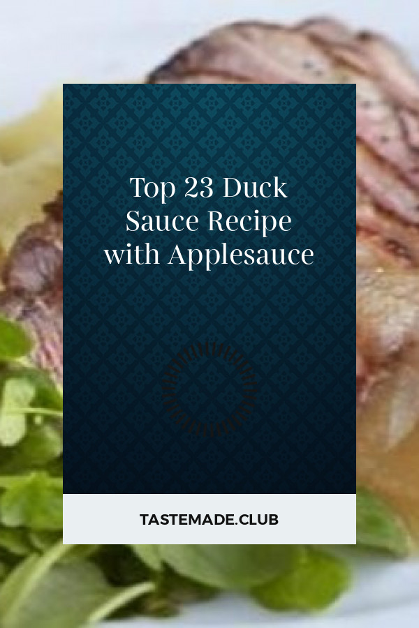 Duck Sauce Recipe With Applesauce
 Top 23 Duck Sauce Recipe with Applesauce Best Round Up