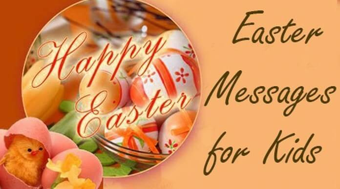 Easter Quotes For Children
 Easter Messages