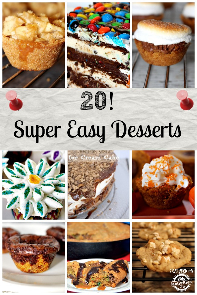 Easy And Quick Desserts
 20 Super Easy Desserts that Anyone can Make