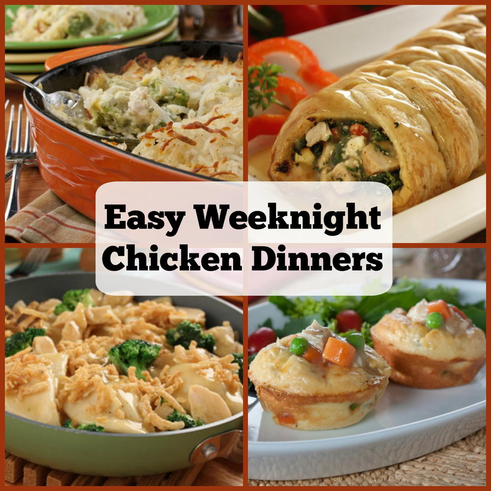 Easy Chicken Dinners
 6 Easy Weeknight Chicken Dinners