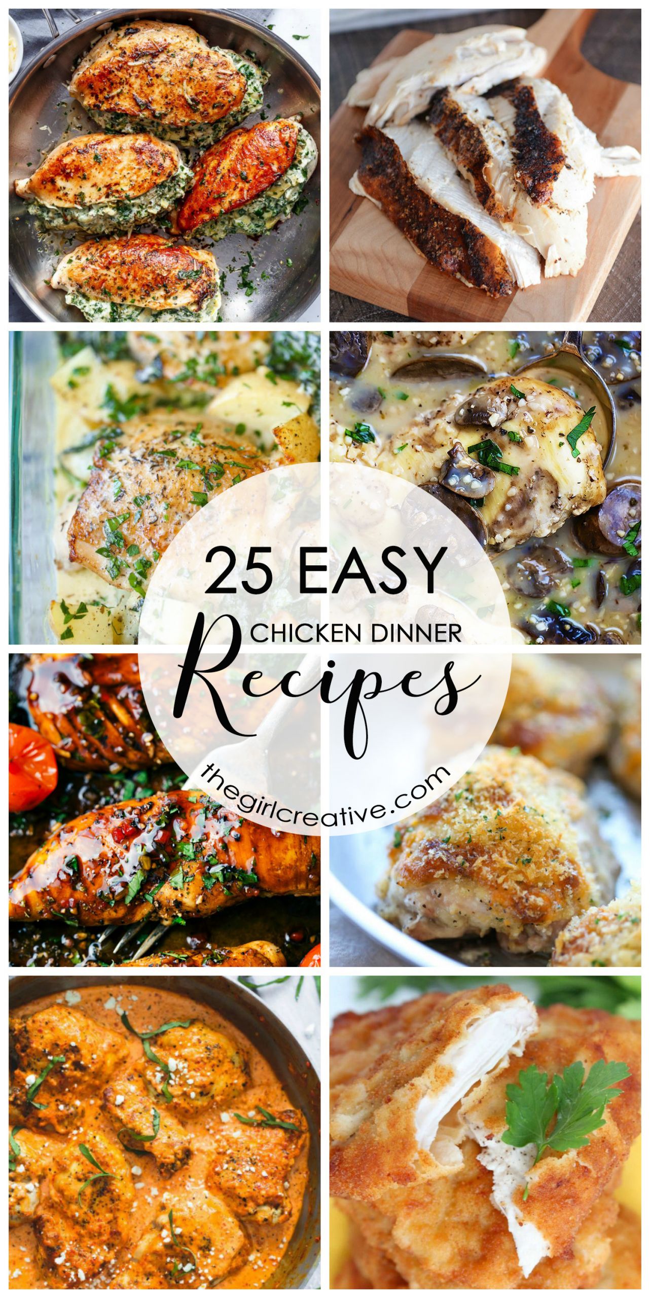 Easy Chicken Dinners
 25 Easy Chicken Dinner Recipes The Girl Creative