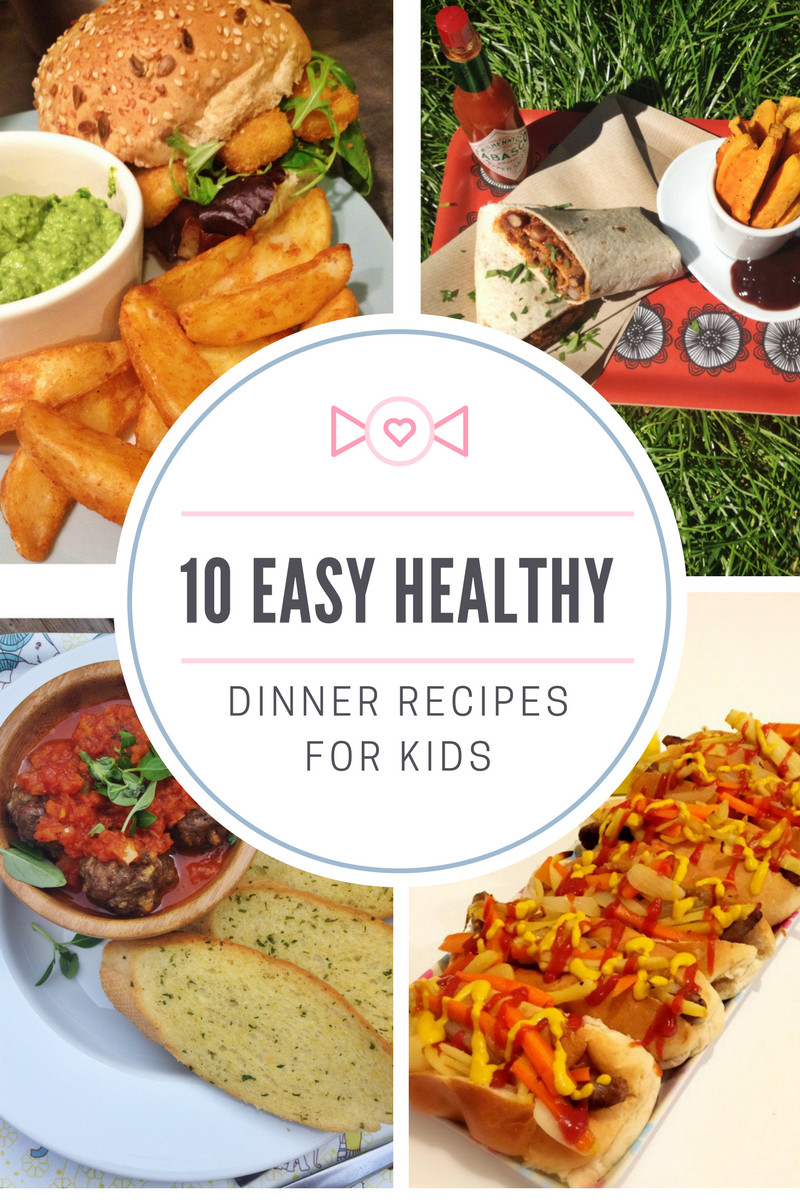 Easy Dinners For Kids
 10 easy healthy dinner recipes for kids