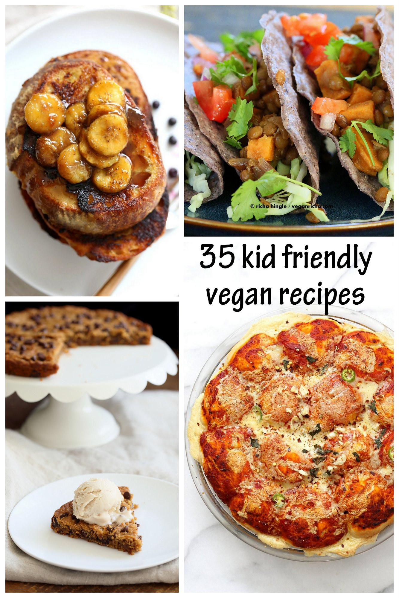 Easy Kid Friendly Vegetarian Recipes
 35 Kid Friendly Vegan Recipes Vegan Richa