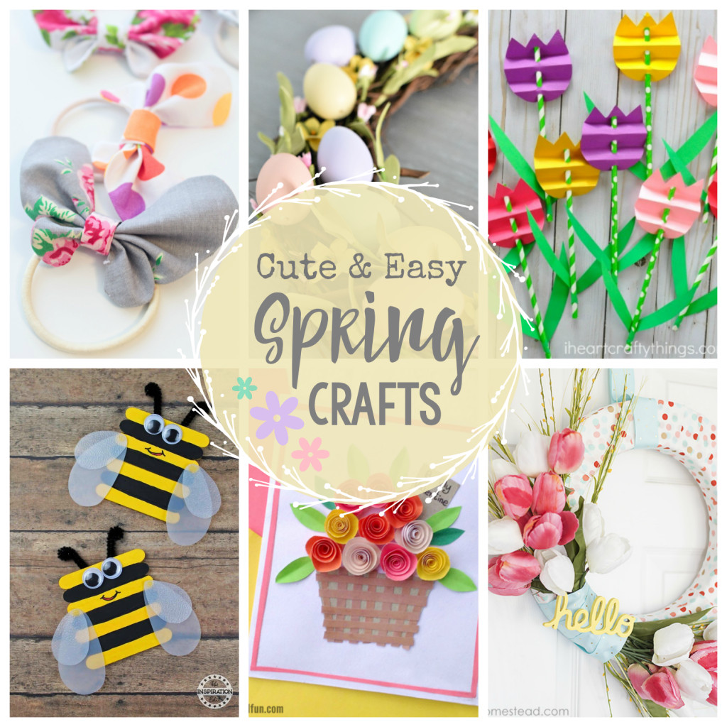 Easy Kids Craft Ideas
 Cute & Easy Spring Crafts to Make Crazy Little Projects