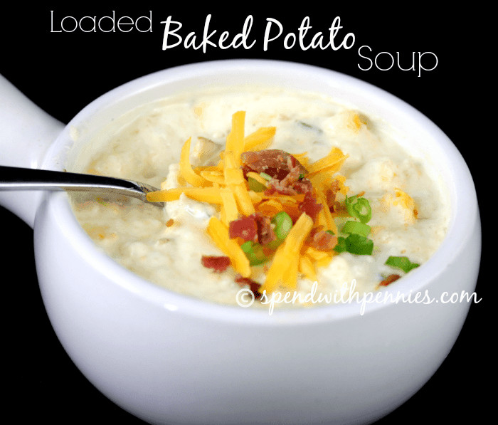Easy Loaded Baked Potato Soup
 Easy Loaded Baked Potato Soup Spend With Pennies