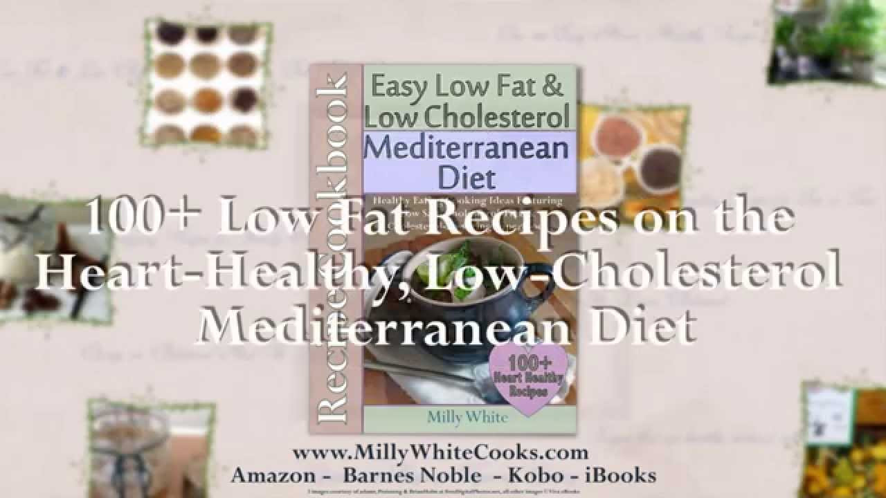 Easy Low Cholesterol Recipes
 Easy Low Fat & Low Cholesterol Mediterranean Diet Recipe