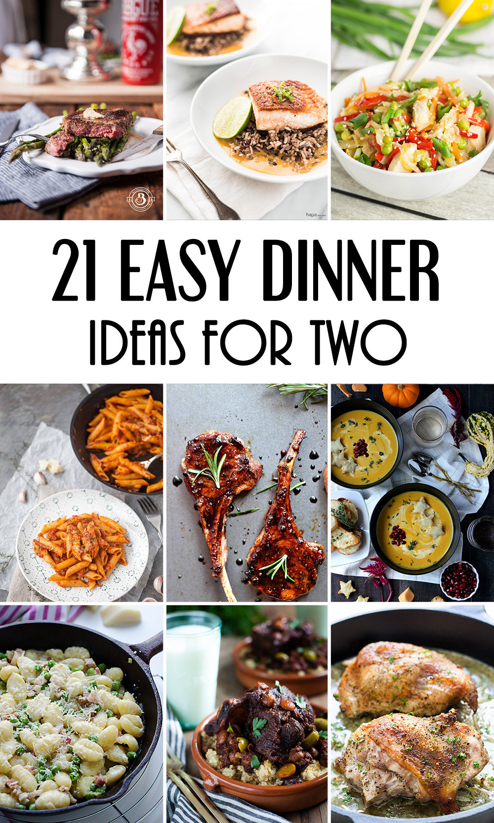 Easy Quick Dinner Idea
 21 Easy Dinner Ideas For Two That Will Impress Your Loved e