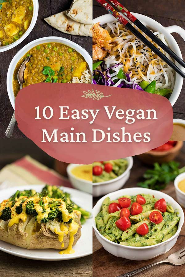 Easy Vegan Main Dishes
 10 Easy Vegan Main Dishes all are gluten free Veggie