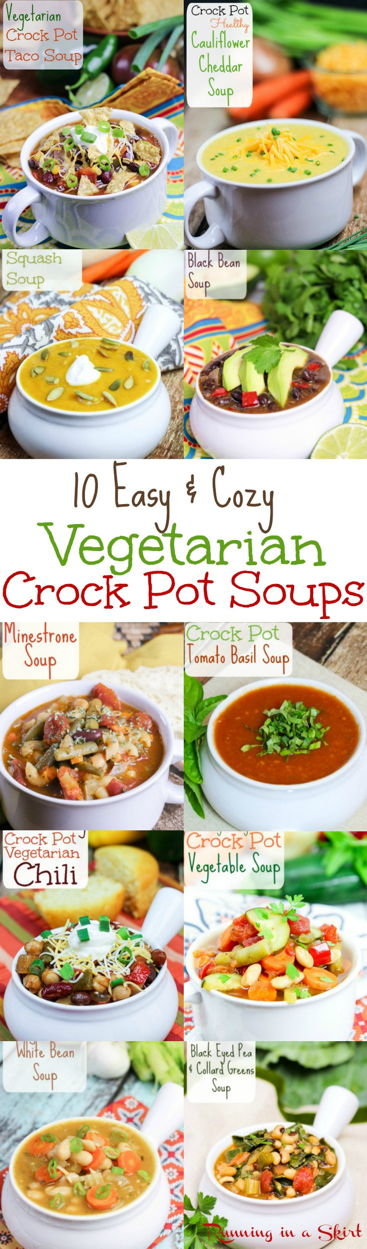Easy Vegetarian Crock Pot Recipes
 10 Cozy Ve arian Crock Pot Soup recipes