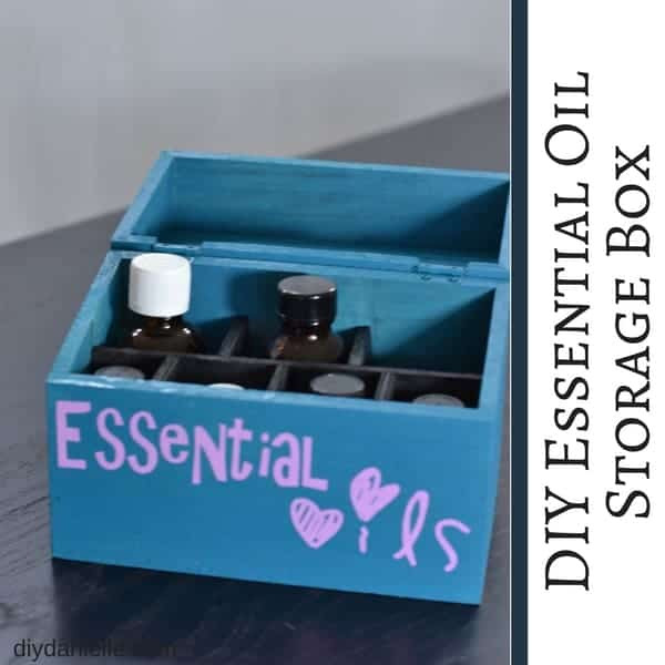 Essential Oil Storage Box DIY
 How to Make an Essential Oil Storage Box DIY Danielle
