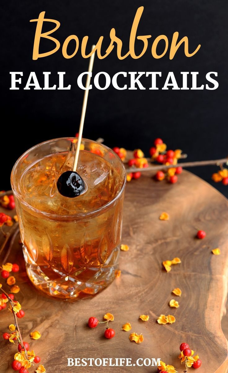 Fall Bourbon Drinks
 Bourbon Cocktails for Fall