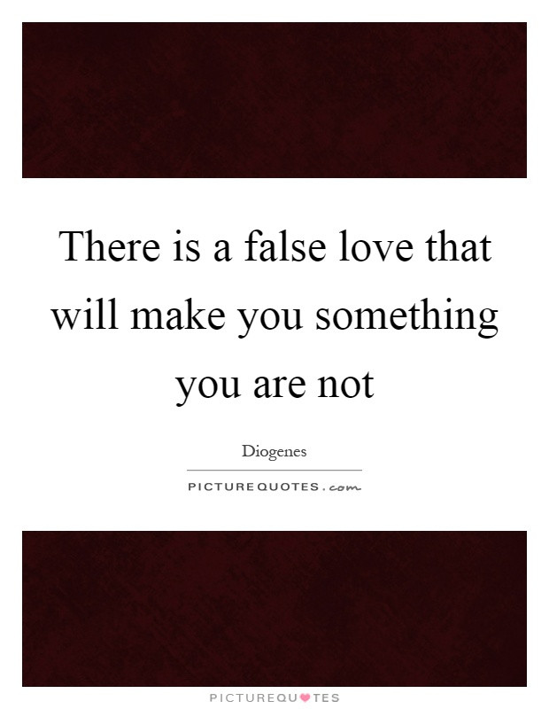 False Love Quote
 False Love Quotes False Love Sayings