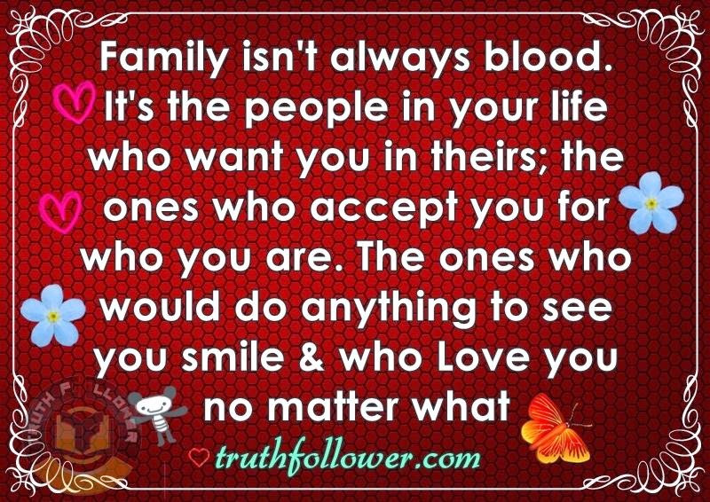 Family Isnt Always Blood Quotes
 Family isn t always blood Quotes About Blood Relations