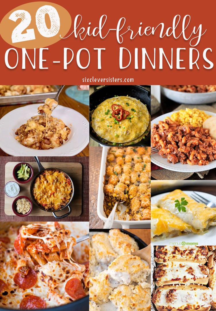 Fast Kid Friendly Dinners
 20 Kid Friendly e Pot Dinners Six Clever Sisters