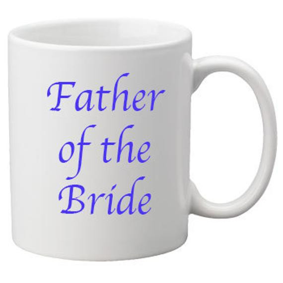 Father Of The Bride Gift Ideas
 Father of the Bride Mug Your choice of color Great t idea