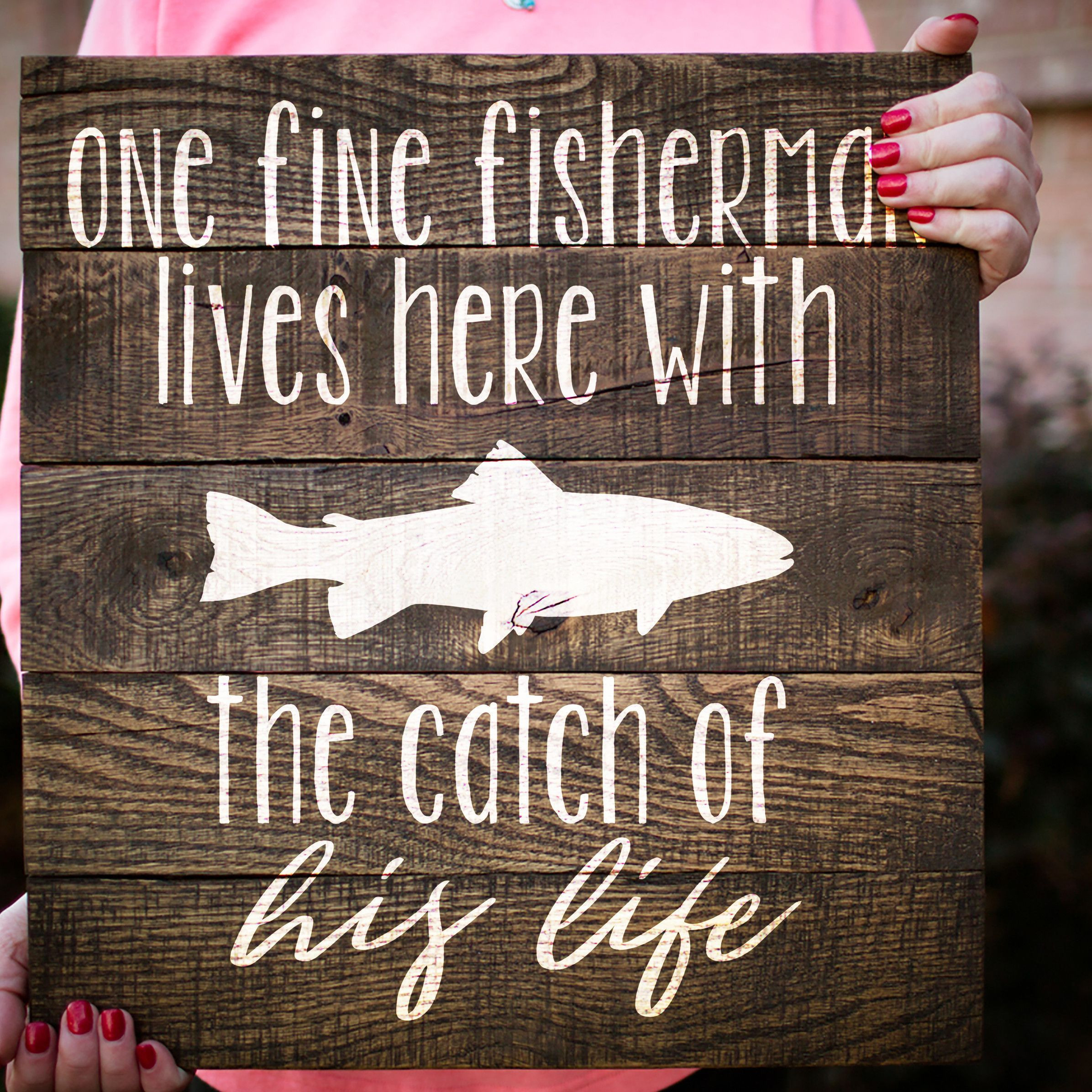 Fishing Gift Ideas For Boyfriend
 Fine Fisherman Wood Sign