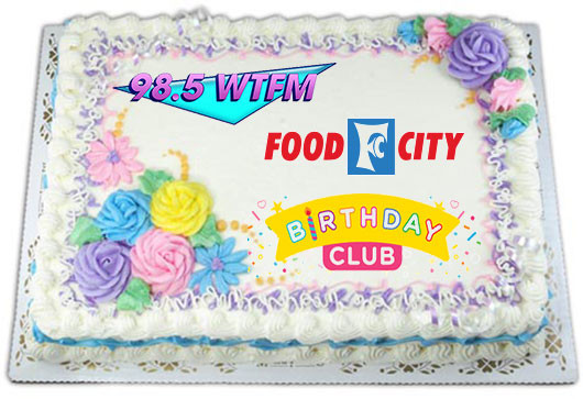 Food City Birthday Cakes
 98 5 WTFM