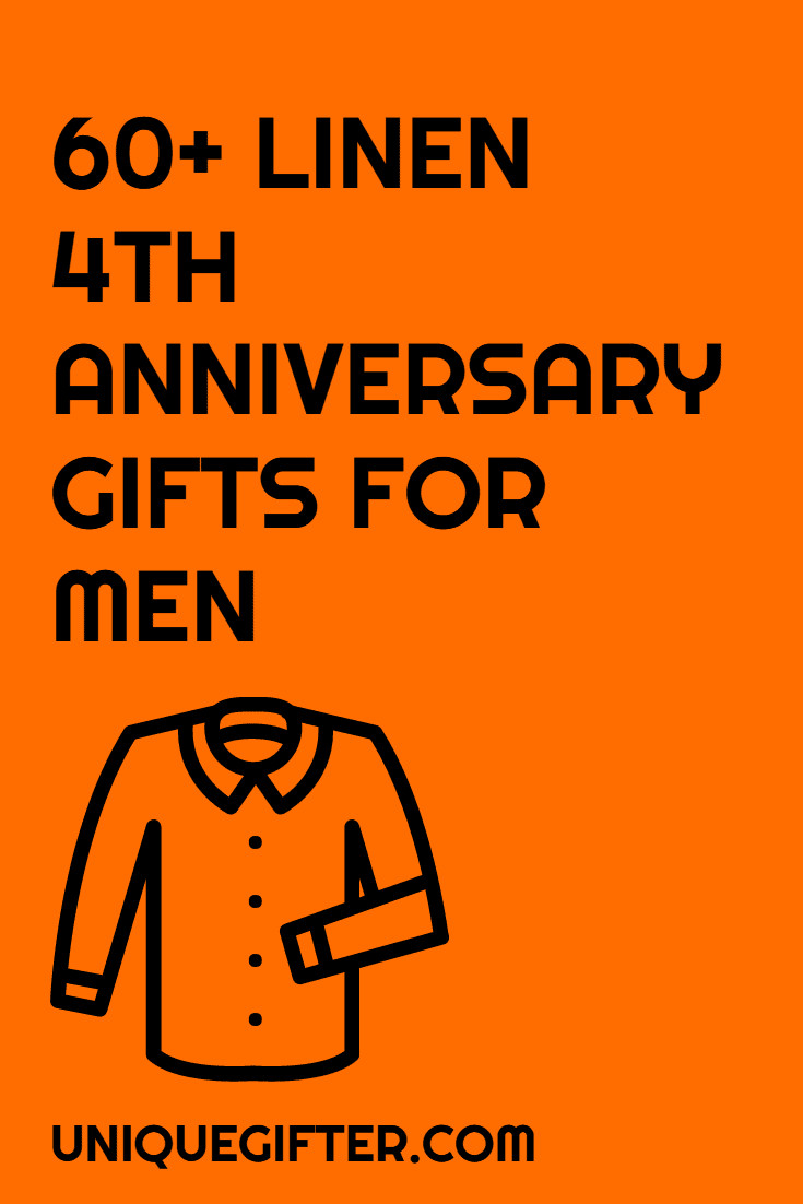 Four Year Anniversary Gift Ideas For Him
 60 Linen 4th Anniversary Gifts for Men Unique Gifter