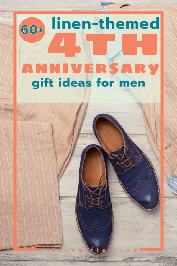 Four Year Anniversary Gift Ideas For Him
 60 Linen 4th Anniversary Gifts for Men Unique Gifter