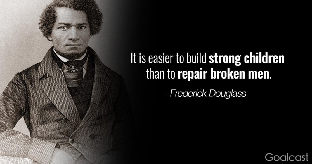 Frederick Douglass Education Quotes
 22 Frederick Douglass Quotes to Make You Fight to Stop