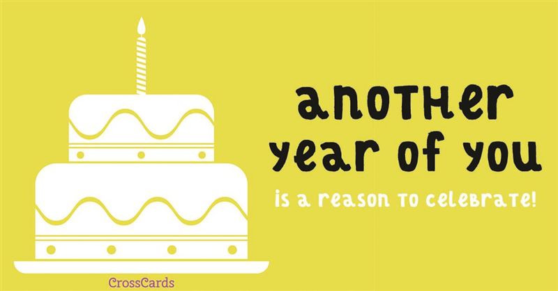 Free Electronic Birthday Cards
 Free Another Year of You eCard eMail Free Personalized