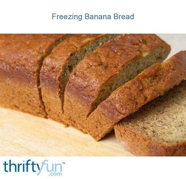 Freezer Banana Bread
 Freezing Banana Bread