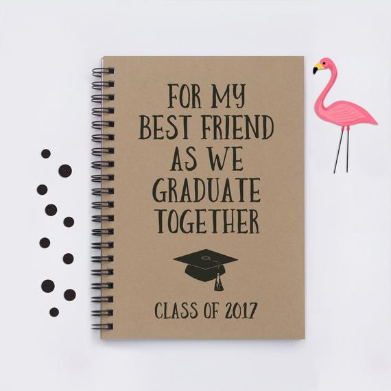Friends Graduation Gift Ideas
 best friend graduation t For My Best Friend as We Graduate