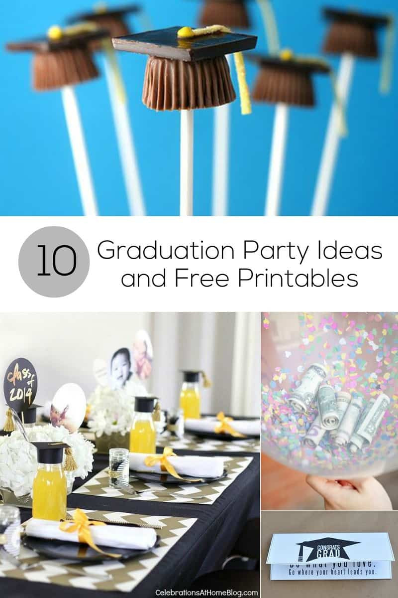Fun Ideas For A Graduation Party
 10 Graduation Party Ideas and Free Printables