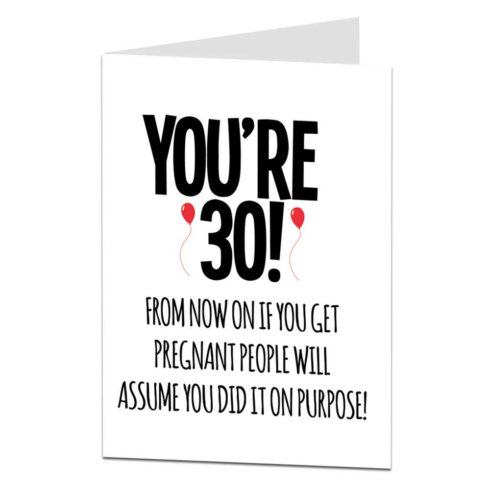 Funny 30th Birthday Wishes
 Funny 30th Birthday Card For Her Getting Pregnant Joke