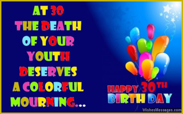 Funny 30th Birthday Wishes
 30th Birthday Wishes Quotes and Messages – WishesMessages