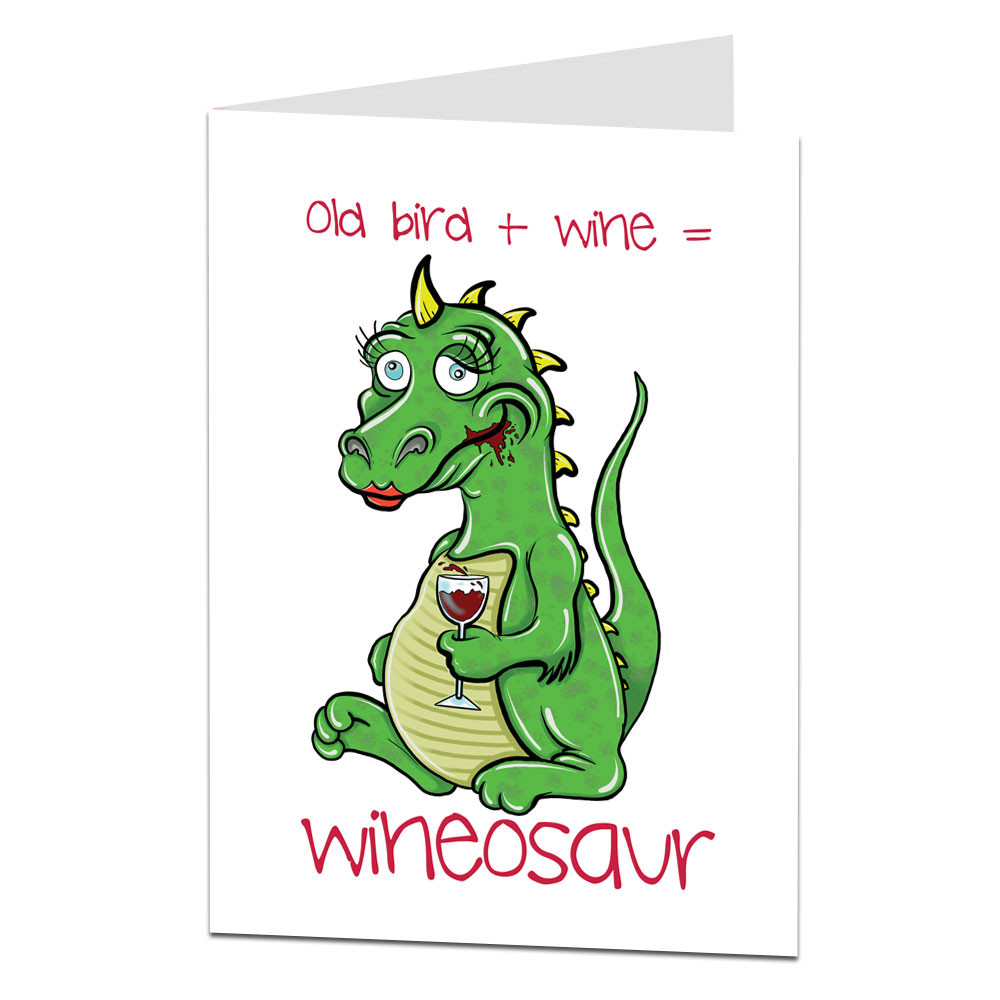 Funny Birthday Cards Her
 Funny Birthday Card For Her Wineosaur