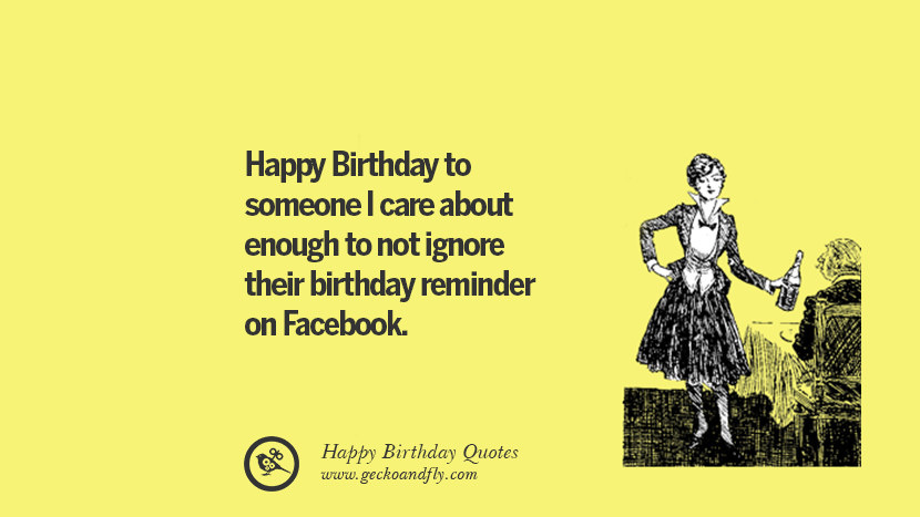 Funny Birthday Greetings For Facebook
 33 Funny Happy Birthday Quotes and Wishes