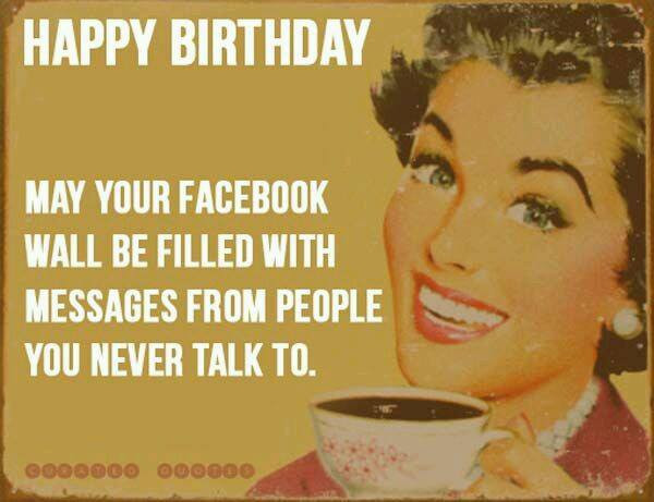 Funny Birthday Greetings For Facebook
 A Birthday Greeting